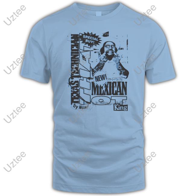 That Mexican Outta Texas Merch Store Special Buy T Shirt