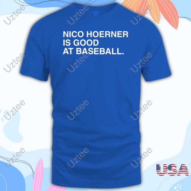 Official Nico Hoerner Is Good At Baseball Shirt