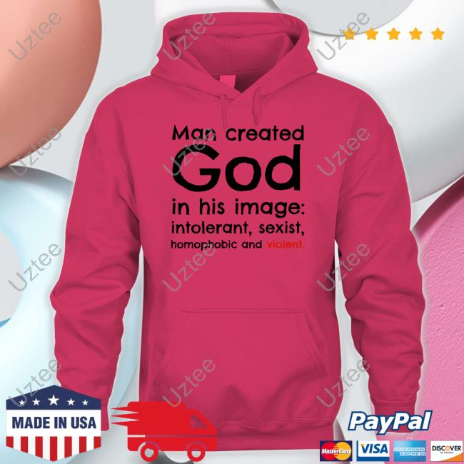 Man Created God T-Shirt Toriatheisttori