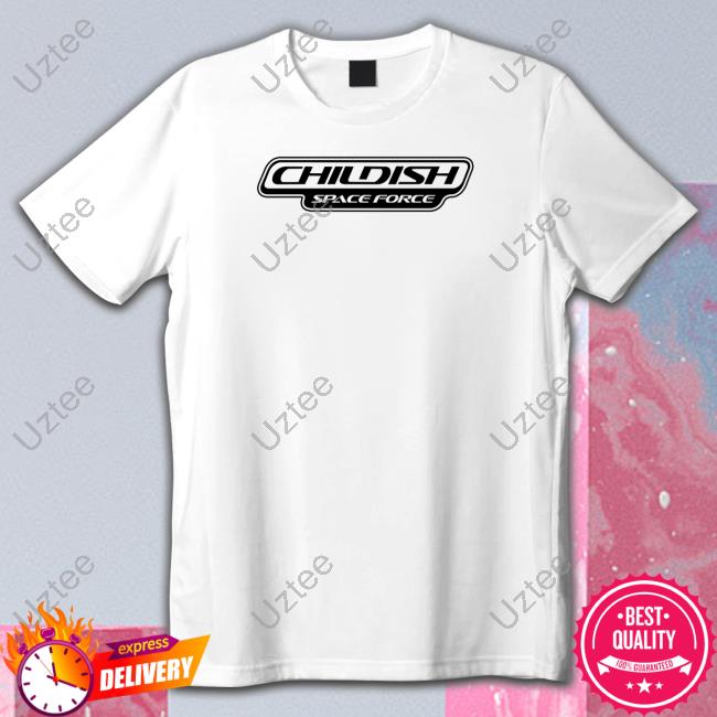 Childish Merch Childish Space Force Tee