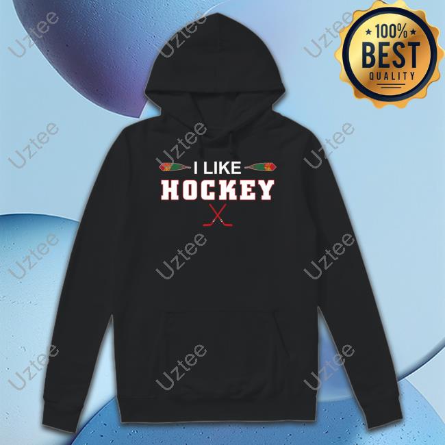 I Like Hockey Sweatshirt