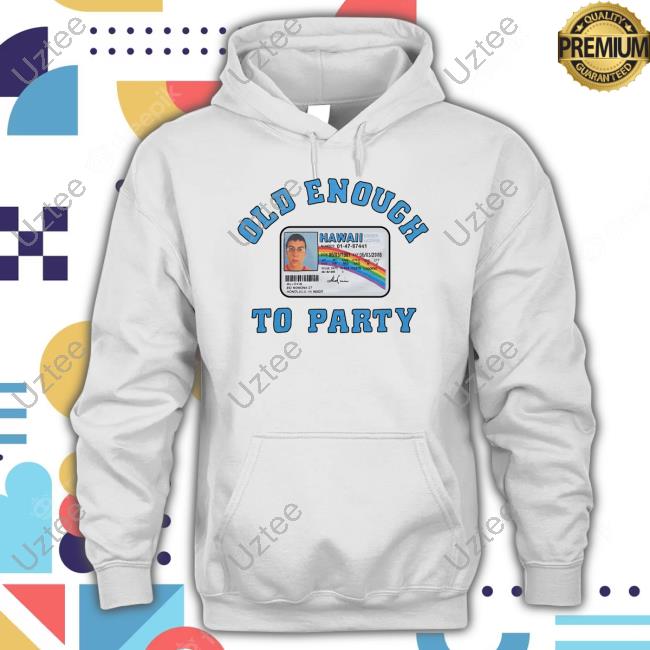 Homage Store Superbad Old Enough To Party Mclovin Hawaii Hoodie