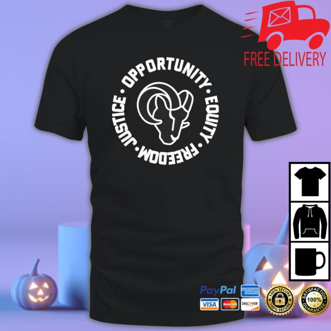 Los Angeles Rams Opportunity Equality Freedom Justice Sweatshirt
