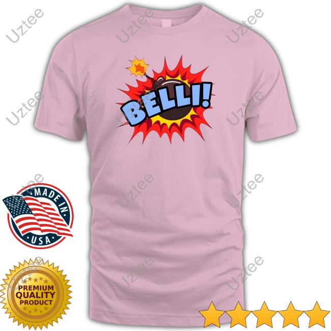 Belli Bomb T Shirts