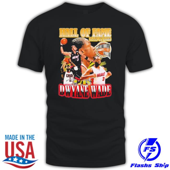 Hall Of Fame Class Of 2023 Basketball Dwyane Wade Signature Shirt