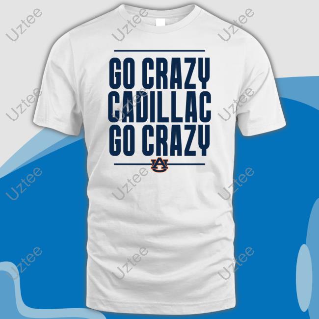 The Go Crazy Cadillac Long Sleeve T Shirt