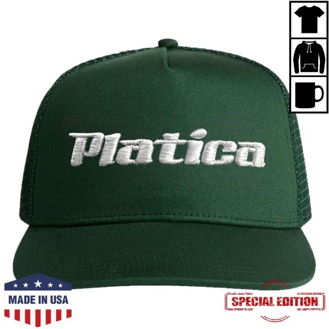 Trending La Platica Podcast Merch Platica Hat