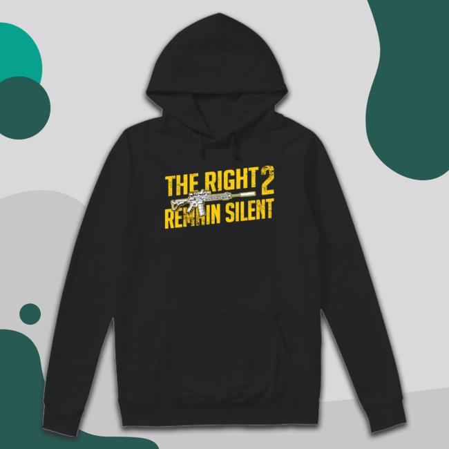 Nice Gun The Right 2 Remain Silent Sweaters