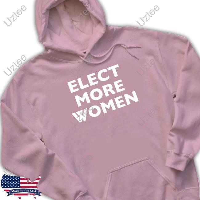 Elect More Women Shirt Eva Mckend Elect More Women T Shirt