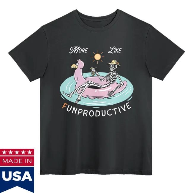 Official More Like Funproductive Sweatshirt