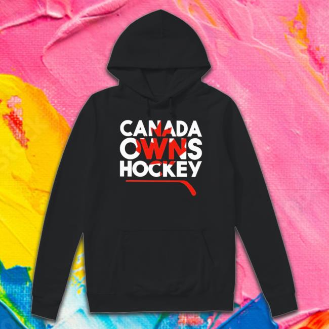Official Everything Hockey Merch Canada Owns Hockey tee shirt