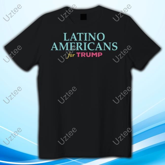 Whitedudesforkamala Latino Americans For Trump Tees