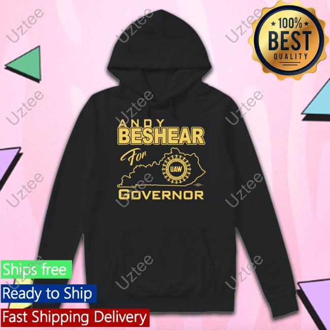 Andybeshearky Andy Beshear For Governor Uaw Tees Andy Beshear For Governor Uaw T-Shirts