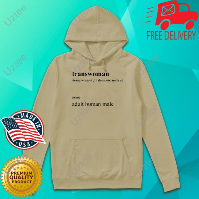 Official Transwoman Noun Adult Human Male Tee Official Transwoman Noun Adult Human Male T Shirt