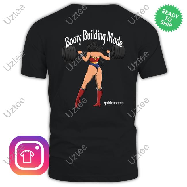 Goldenpump Store Booty Building Mode Goldenpump Hooded Sweatshirt