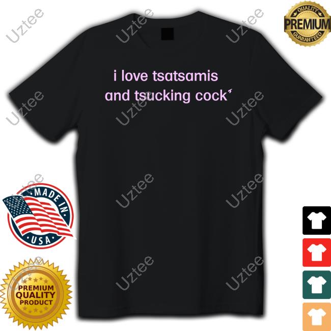 Official Limited I Love Tsatsamis And Tsucking Cock Hooded Sweatshirt