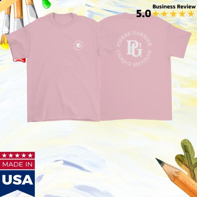 Chaque Seconde Tee Pierre Garnie Rmusique Merch Chaque Seconde T Shirt