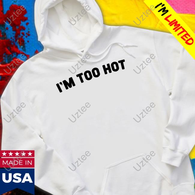 Verybritishproblems I'm Too Hot Tee Shirt