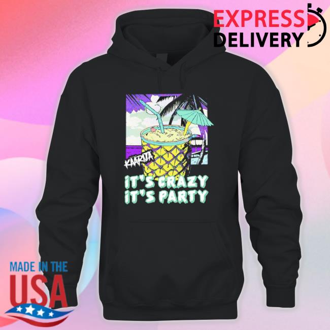 Helgoods Merch Kaarija It’S Crazy It’S Party Shirts