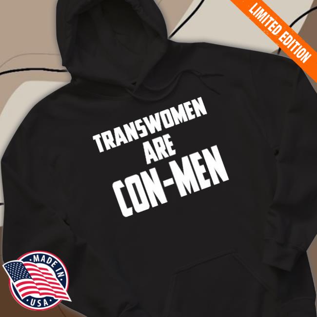 Trans Women Are Con-Men shirt