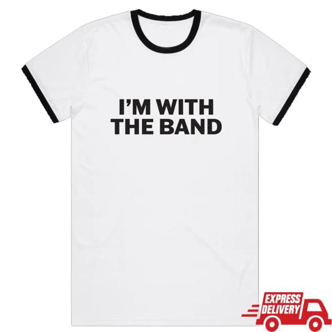Family Store Uk Merch I'm With The Band White Ringer T Shirt By Family Store Long Sleeve Shirt