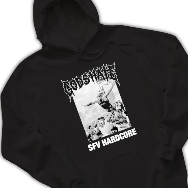 Official God’S Hate Sfv Hardcore Sweatshirts
