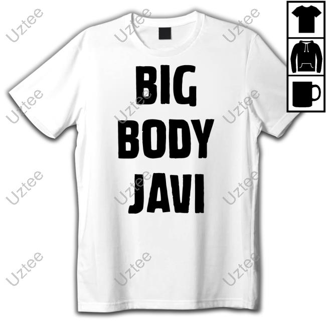 Official Big Body Javi We Want Javi Tee Shirt Tatumpaxley Wwe