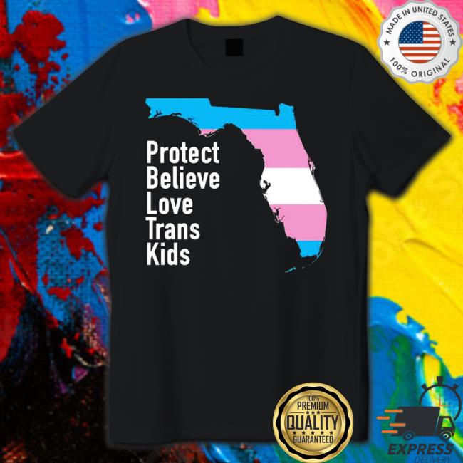 Jeff Vandermeer Protect Believe Love Trans Kids Shirt Jeff Vandermeer Protect Believe Love Trans Kids shirt