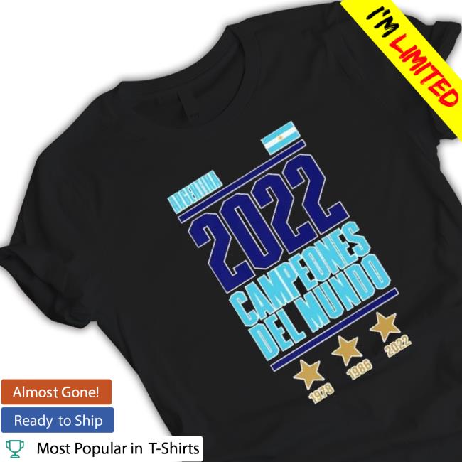Argentina World Cup Champions Campeones Del Mundo 2022 Shirts Argentina World Cup Champions Campeones Del Mundo 2022 Hooded Sweatshirt