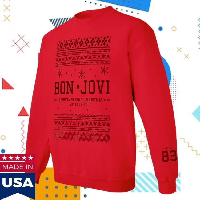 Bon Jovi Holiday Christmas Isn't Christmas Without You Classic Shirt