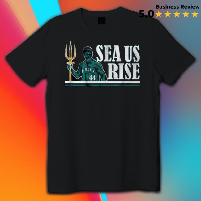 Official Julio Rodríguez Sea Us Rise 2023 Shirt