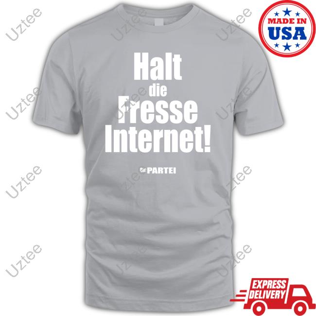 Halt Die Fresse Internet Die Partei Tee Shirt