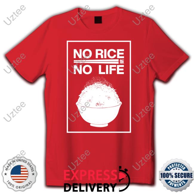 No Rice No Life Tee