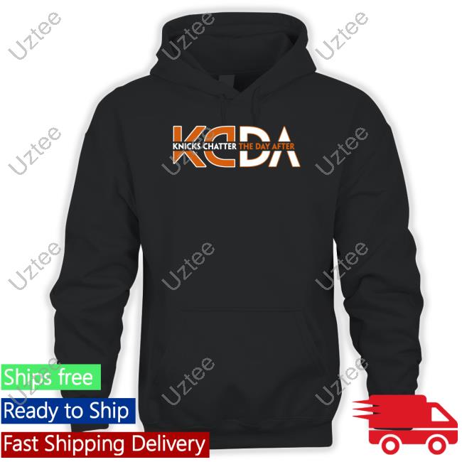 Kcda Knicks Chatter The Day After Tee Kcda Merch