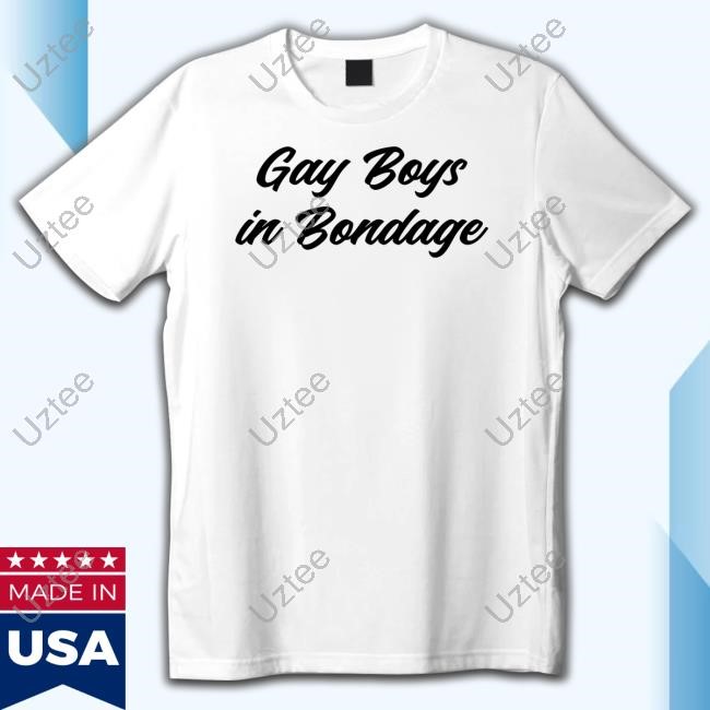 Bitsy Von Muffling Gay Boys In Bondage T Shirt