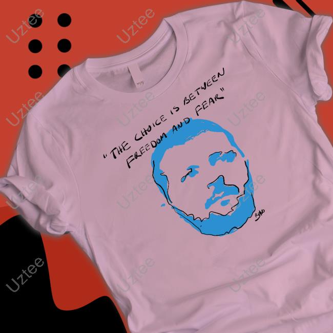 President Volodymyr Zelenskyy The Choice Is Between Freedom And Fear T Shirts