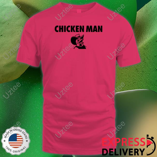 Chicken Man T Shirt Ty Tydebo24