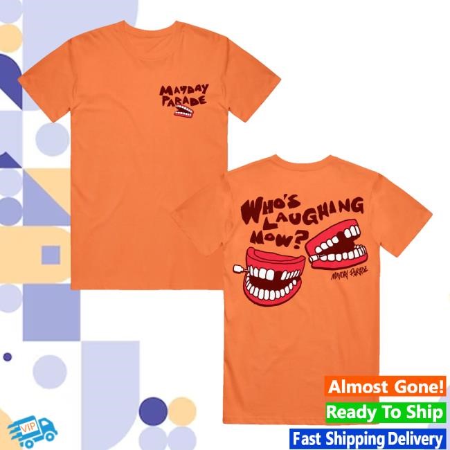 Who's Laughing Now Long Sleeve Shirt Mayday Parade Merch Store