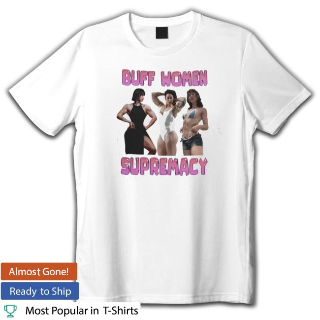Official Buff Women Supremacy Tee Shirt