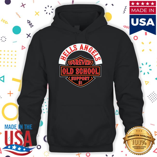 Hells Angels Forever Old School Support 81 Hooded Sweatshirt