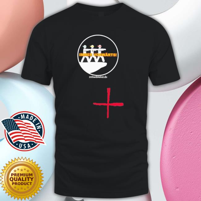 Immer Vorwärts Reitschuster De T-shirt