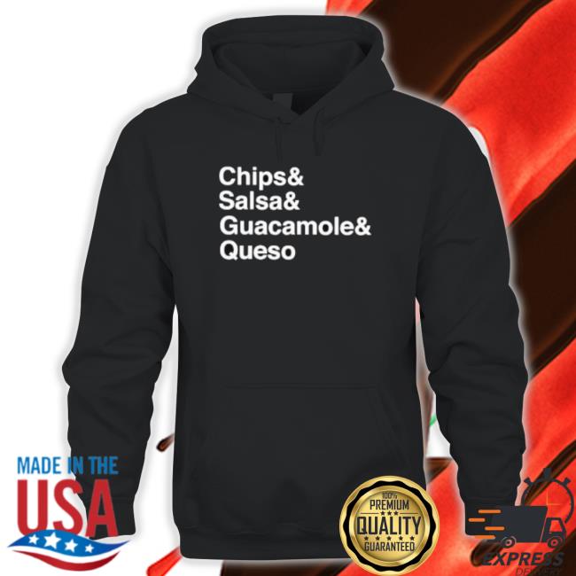 Premium Chips Salsa Guacamole Queso T shirt