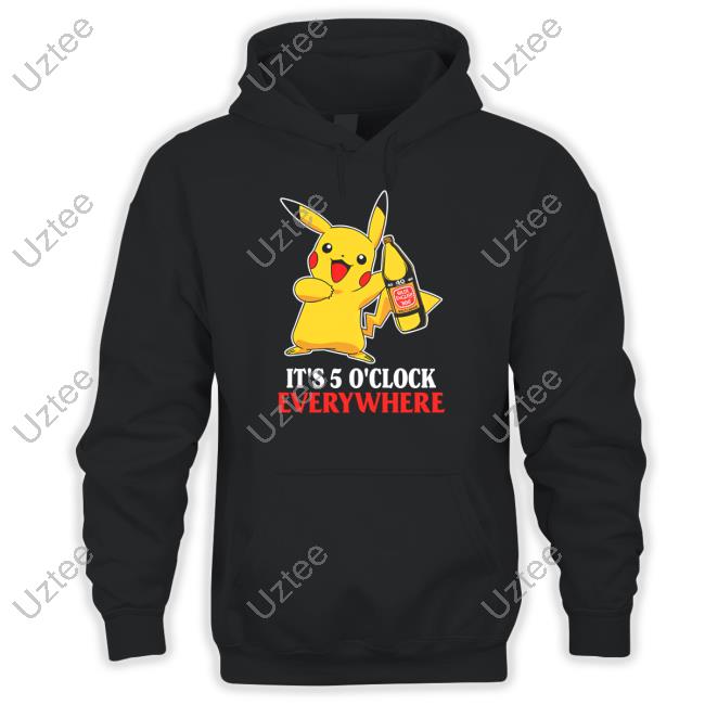 Fake Handshake Pikachu It's 5 O'clock Everywhere Sweatshirt