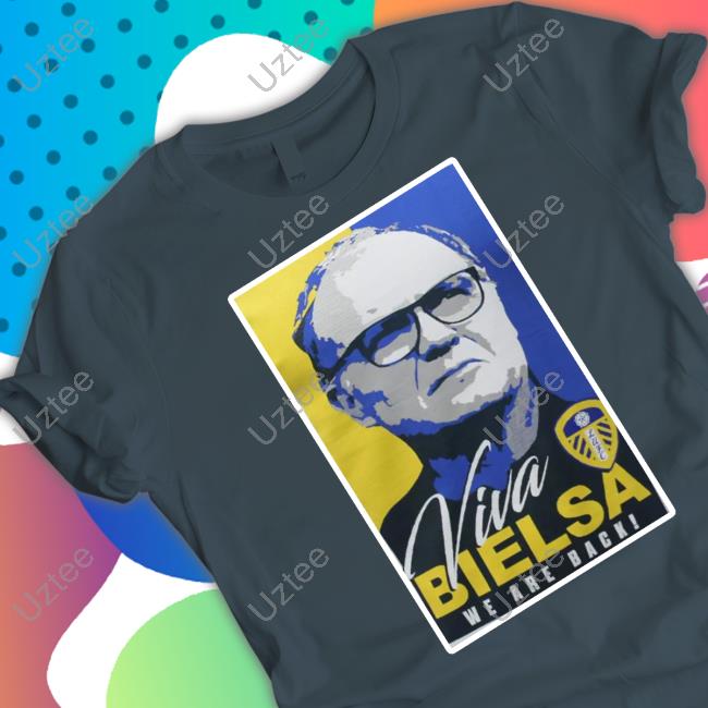 Leedsunited Store Viva Bielsa We Are Back Hooded Sweatshirt