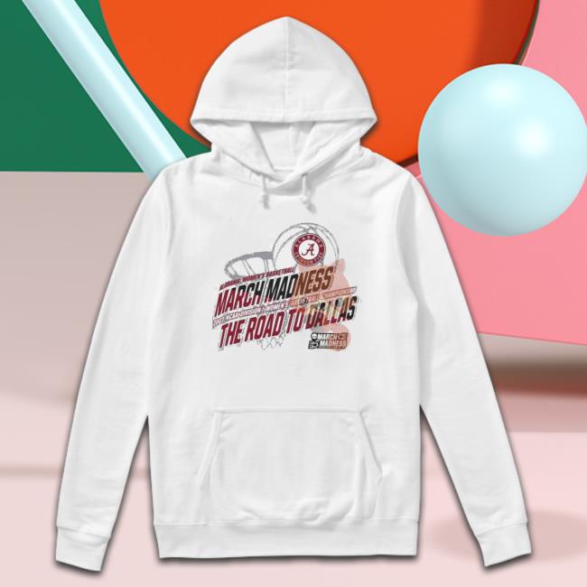 Alabama Women’S Basketball 2023 Ncaa March Madness The Road To Dallas shirt