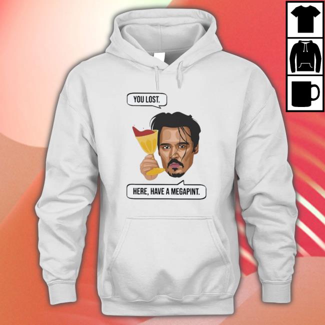 Official Johnny Depp You Lost Here Have A Megapint Sweaters