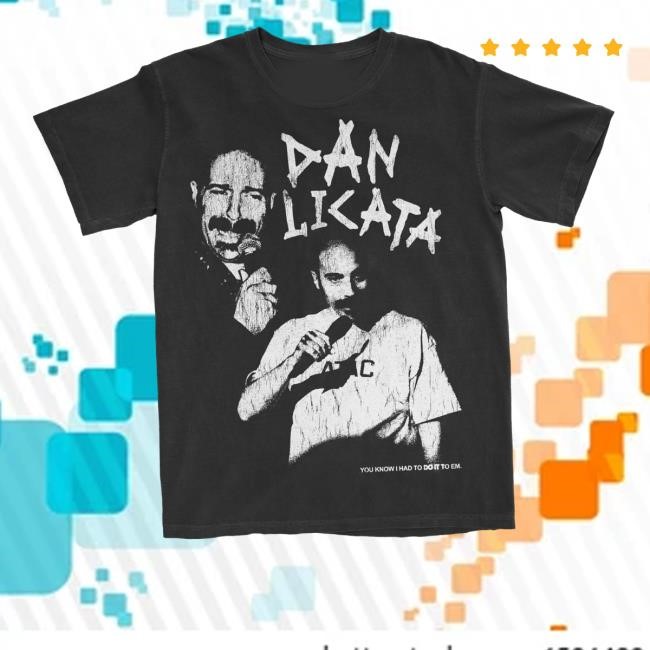 Quietneighbor Merch Shop Store Official Dan Licata You Know I Had To Do It To Them Tee Shirt