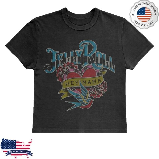 Official Jelly Roll Merch Shop Store Hey Mama Tee Shirt