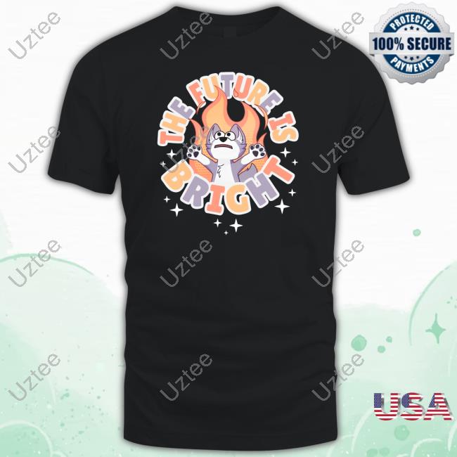 Bright Future T Shirt 0Foxshop