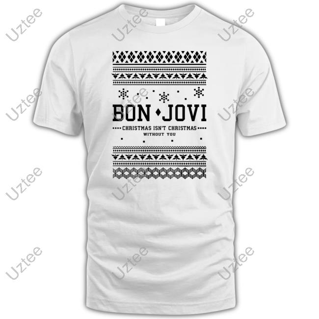 Bon Jovi Christmas Isn't Christmas Without You Tee Shirt Bonjovi Shop